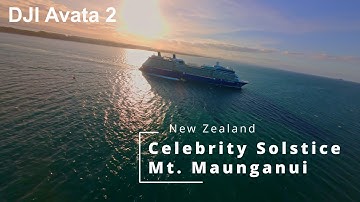 4K DJI Avata 2 Cinematic FPV Video - Celebrity Solstice, Tauranga, New Zealand