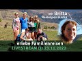 Familienreisen unterwegs mit kind kegel und britta  erlebe livestream