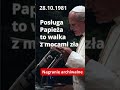 Jan Paweł II: posługa Papieża to walka z mocami zła (1981)