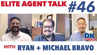 Elite Agent Talk with Ryan and Michael Bravo