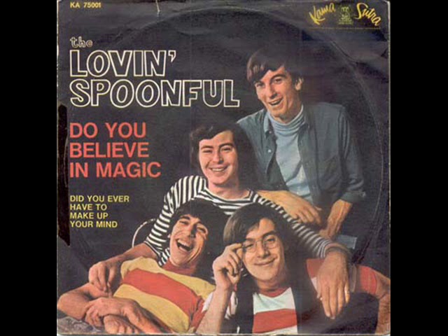 Do you believe in magic ? / The Lovin' Spoonful. - YouTube