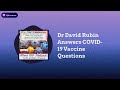 Dr David Rubin Answers COVID 19 Vaccine Questions   About IBD Podcast Episode 85