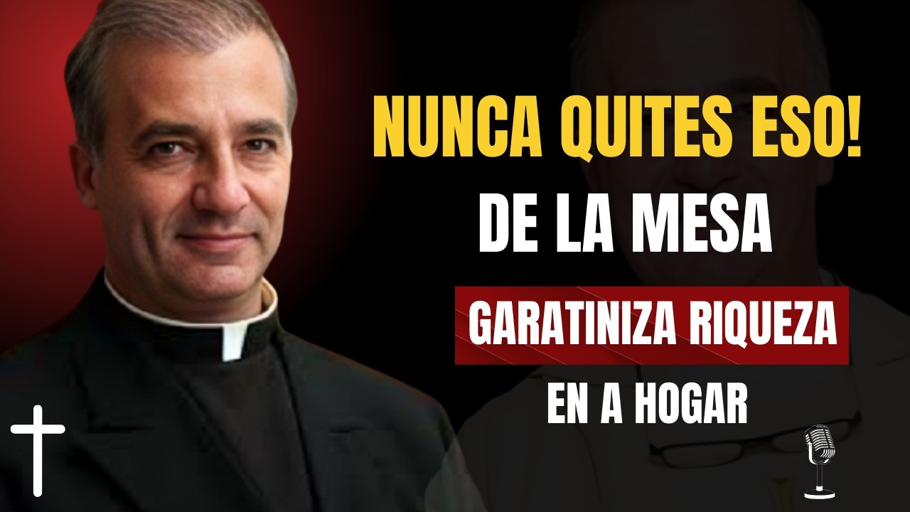 NUNCA Quites Este Objeto de la Mesa: Garantiza RIQUEZA en el Hogar || PADRE ÁNGEL ESPINOSA