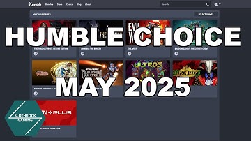 Humble Choice May 2025 Overview (Slight video format change)