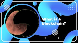 What is a blockchain?