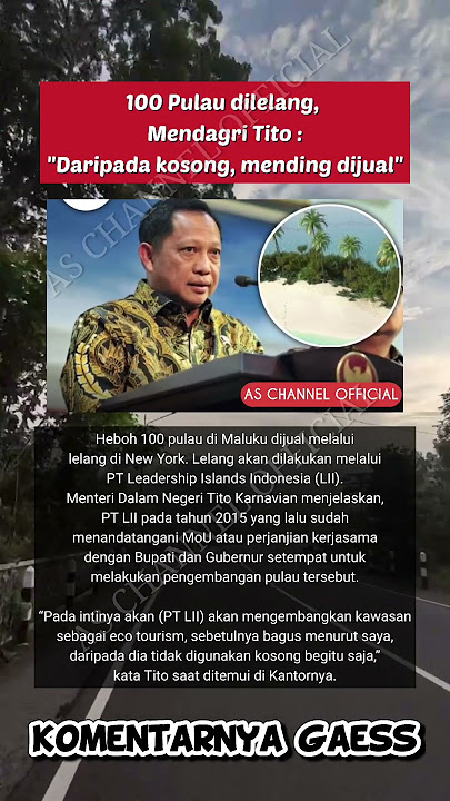 100 Pulau dilelang, Mendagri Tito : 'Daripada kosong, mending dijual'
