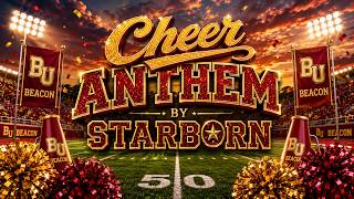 📣 CHEER ANTHEM — STARBORN | BEACON UNIVERSITY ❤️💛