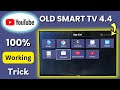 YouTube Not Working On OLD Smart TV 4 4 YouTube Not Working On OLD Smart TV 4 4