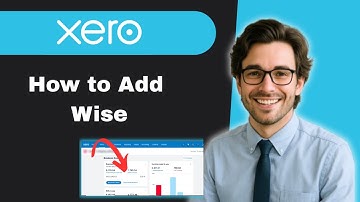 How to add Wise to Xero (full guide)