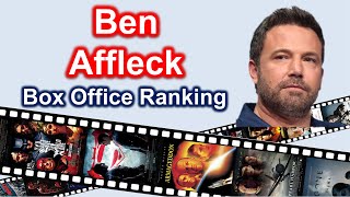 Ben Affleck Movies | Box Office Ranking