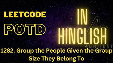 1282. Group the People Given the Group Size They Belong To | LeetCode potd | Approach | C++