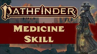 Pathfinder (2e): The Medicine Skill