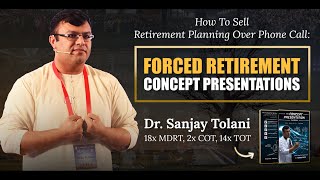 How To Sell Retirement Plan Over Phone Call | Forced Retirement Concept Presentation