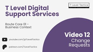 12 Change Requests - Route Core 01 Business Context - T Level Digital Support Services