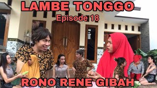 LAMBE TONGGO episode 18 || rono rene gibah