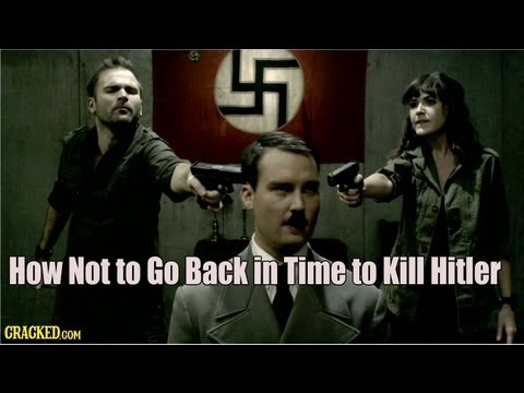 How Not to Go Back in Time to Kill Hitler