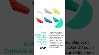 Celebrity RJ45 Cuttable and Adjustable Modular Plug Boot Cover | EXCELLENCE WIRE INDUSTRIAL CO., LTD. Wealth