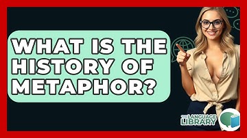 What Is The History Of Metaphor? - The Language Library