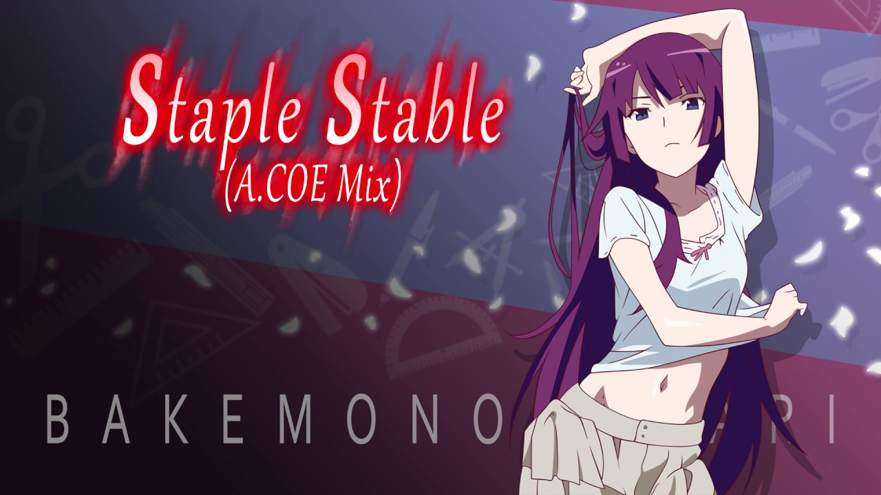 化物語 Staple Stable A Coe Mix Youtube 化物語 Staple Stable A Coe Mix Youtube