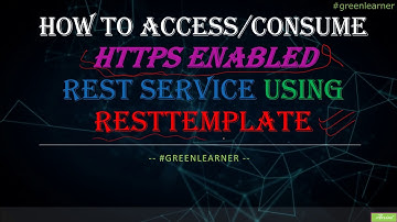Access HTTPS RESTful service using RestTemplate || Bypass SSL validation in Spring RestTemplate
