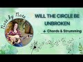 Beginner Guitar Lesson & Playthrough | Will the Circle Be Unbroken (Easy Chords & Strumming)