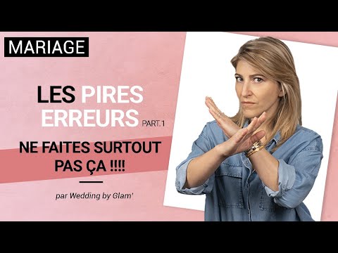 Vidéo: Erreurs à éviter Dans Le Mariage