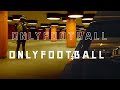 Onlyfootball intro