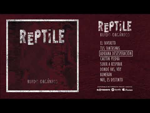 RĒPTILE "Ruido Orgánico" (Álbum completo)