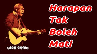 Iwan Fals - Harapan Tak Boleh Mati \\ Lagu Ghoib lirik