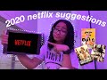 MY 2020 NETFLIX SUGGESTIONS!! *MUST WATCH*