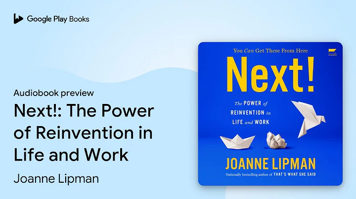 Next!: The Power of Reinvention in Life and… by Joanne Lipman · Audiobook preview