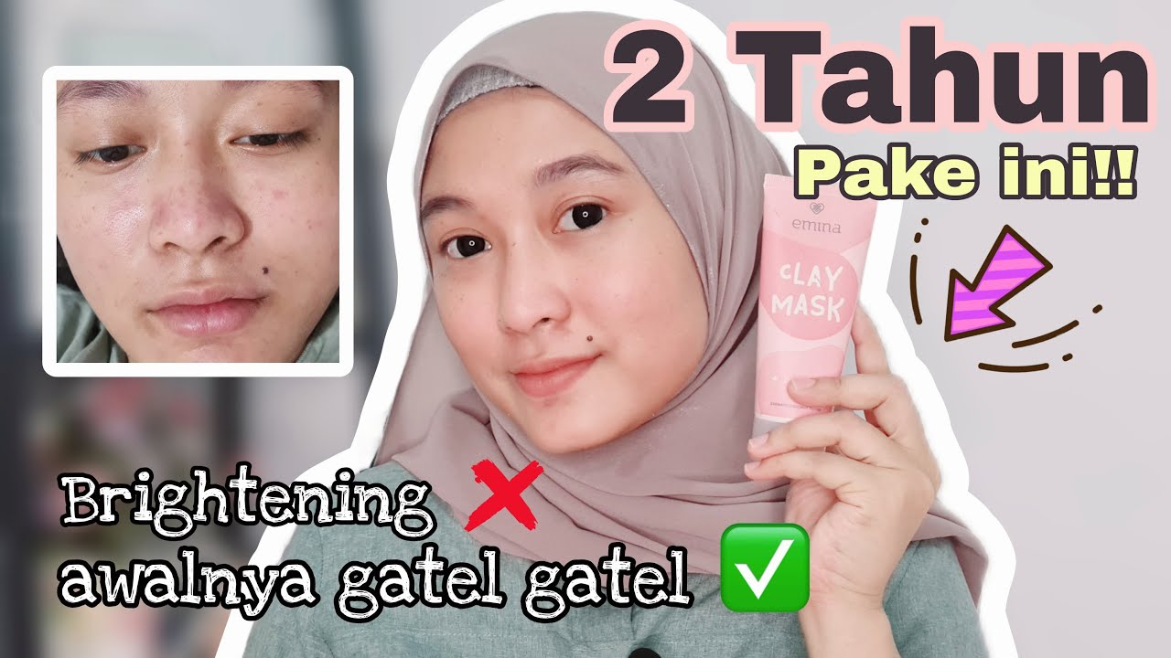 Review Emina Clay Mask Setelah 2 Tahun Mencoba Review Apa Adanya review-emina-clay-mask-setelah-2-tahun-mencoba-review-apa-adanya