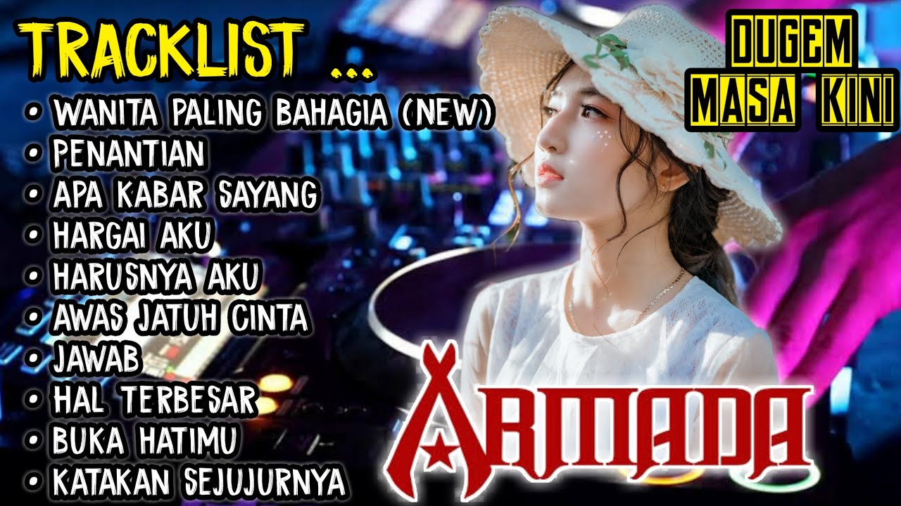 DJ ARMADA BAND || WANITA PALING BAHAGIA & PENANTIAN || DUGEM FULL ALBUM ARMADA BAND TERBARU 2021 !!!