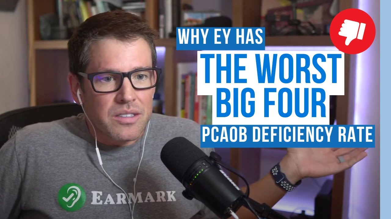 400 Why EY Has The Worst Big Four PCAOB Deficiency Rate The 400-why-ey-has-the-worst-big-four-pcaob-deficiency-rate-the