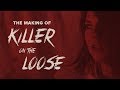 The making of killer on the loose  the witching season ep 1