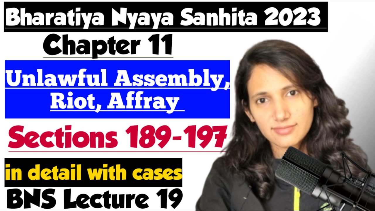 BNS Lecture 19 | Sections 189 to 197 of BNS | Unlawful Assembly, Riot & Affray in BNS