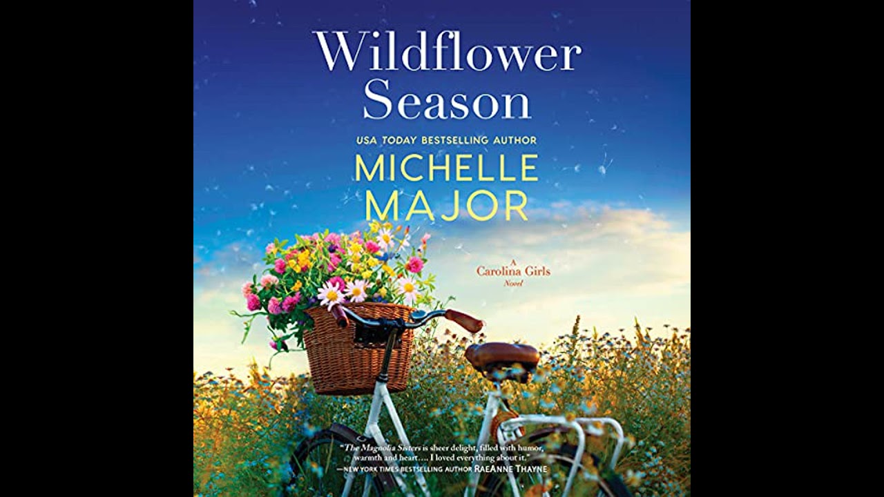 Wildflower Season by Michelle Major | Full Audiobook