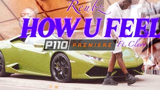 Reubz - How U Feel Ft Clevv Music Video P110