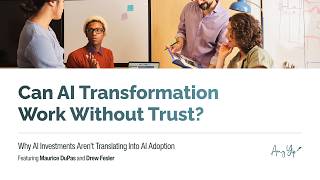 Why Trust Matters More Than Ever in AI Transformation