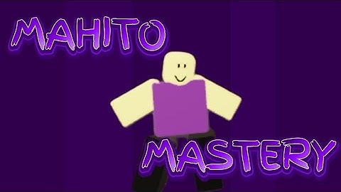 Mahito Mastery Moveset | JJS Skill Builder