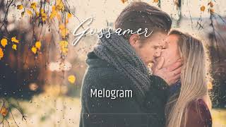 Melogram - Gossamer (official audio)