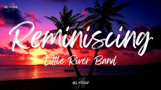 Little River Band - Reminiscing (Lyrics)