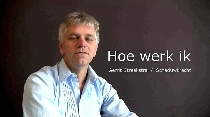 Schaduwkracht - Gerrit Streekstra - Hoe werk ik