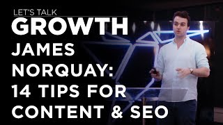 Let's Talk Growth - James Norquay on Content and SEO tactics to drive growth.