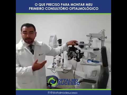 Vídeo: Como Abrir Um Consultório Oftalmológico