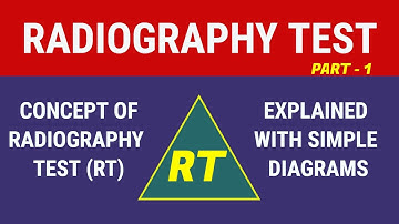 [English] Radiography Test (RT) - Part 1