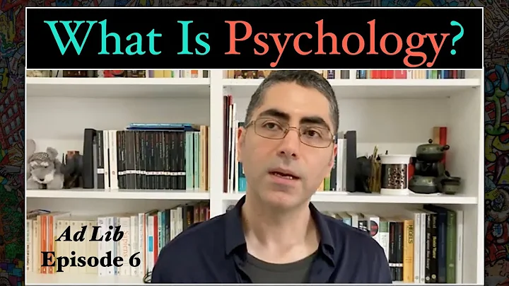 What Is Psychology? | Ad Lib Responses | Episode 6