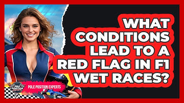 What Conditions Lead To A Red Flag In F1 Wet Races? - Pole Position Experts