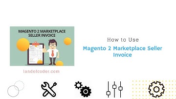 How to Use Magento 2 Marketplace Seller Invoice