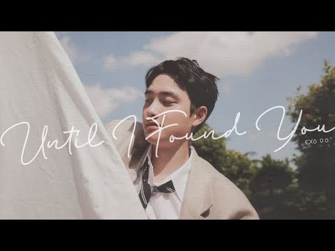 Until I Found You - EXO D.O. 엑소 디오 (AI COVER) / Orig. by Stephen Sanchez